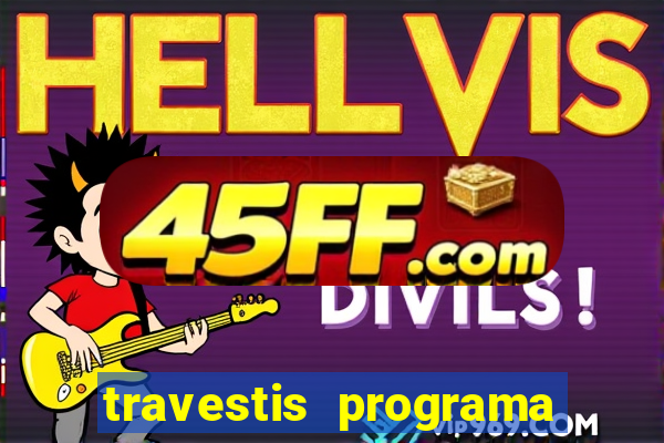 travestis programa em bh